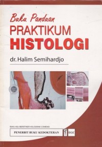 Buku Panduan Praktikum Histologi