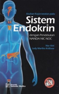 Asuhan Keperawatan pada Sistem Endokrin dengan Pendekatan NANDA NIC NOC