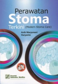 Perawatan Stoma Terkini (Modern Stoma Care)