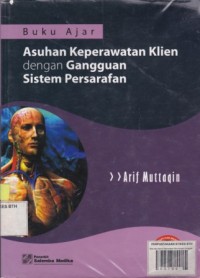 Image of Buku Ajar Asuhan Keperawatan Klien dengan Gangguan Sistem Persarafan