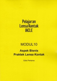Image of Pelajaran Lensa Kontak IACLE: Aspek Bisnis Praktek lensa Kontak Ed. 1 Modul 10