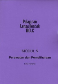 Pelajaran Lensa Kontak IACLE: Perawaan dan Pemeliharaan Ed. 1 Modul 5