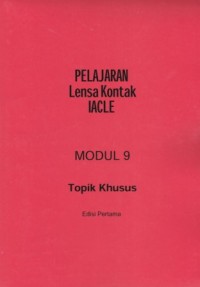 Pelajaran Lensa Kontak IACLE: Prosedur pemeriksaan untuk Pasien Lensa Kontak Ed. 1 Modul 4