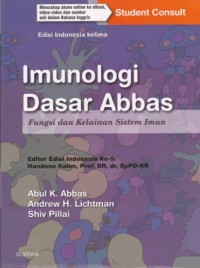 Imunologi Dasar Abbas: fungsi dan kelainan sistem imun Edisi Indonesia Kelima