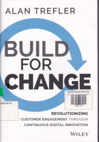 Image of Build for Change: revolutionizing customer engagement through continous digital innovation