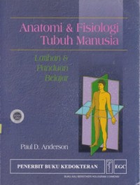 Image of Anatomi dan Fisiologi Tubuh Manusia; Latihan, Panduan, Belajar