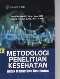 Image of Metodologi Penelitian Kesehatan untuk Mahasiswa Kesehatan