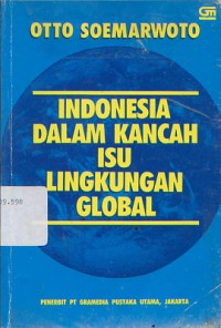 Indonesia Dalam Kancah Isu Lingkungan Global