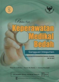Image of Buku Ajar Keperawatan Medikal Bedah: gangguan integumen Edisi 5