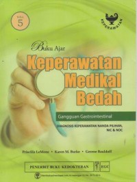 Buku Ajar Keperawatan Medikal Bedah: gangguan gastrointestinal Edisi 5