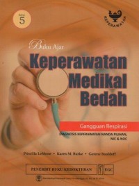 Buku Ajar Keperawatan Medikal Bedah: gangguan respirasi Edisi 5