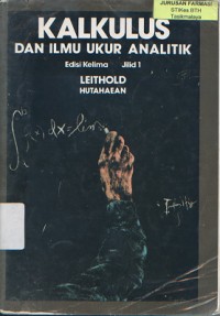 Kalkulus dan Ilmu Ukur Analitik Jilid 1