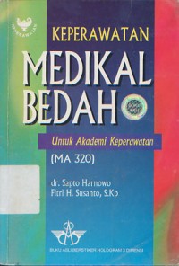 Keperawatan Medikal Bedah Untuk Akademi Keperawatan (MA 320)