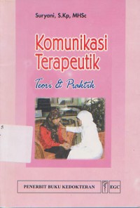 Image of Komunikasi Terapeutik : Teori dan Praktik