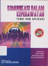 Komunikasi dalam Keperawatan : Teori dan Aplikasi