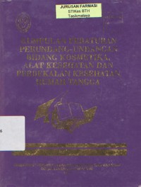 Image of Kumpulan Peraturan Perundang-Undangan Bidang Kosmetika, Alat Kesehatan dan Perbekalan Kesehatan Rumah Tangga