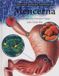 Image of Melihat Dengan Mikroskop Tubuh Manusia Jilid 3: Mencerna