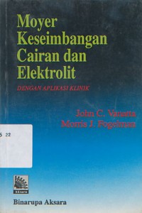 Image of Moyer Keseimbangan Cairan dan Elektrolit dengan Aplikasi Klinik