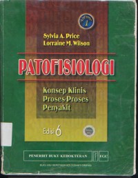 Image of Patofisiologi : Konsep Klinis Proses-proses Penyakit Volume 1