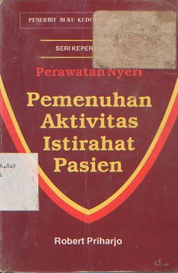 Perawatan Nyeri Pemenuhan Aktivitas Istirahat Pasien