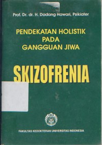 Image of Pendekatan Holistik Pada Gangguan Jiwa Skizofrenia