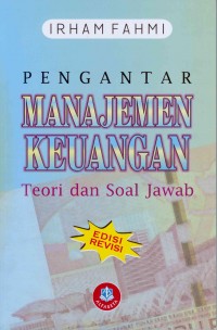 Pengantar Manajemen Keuangan: teori dan soal jawab Edisi Revisi