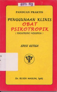 Panduan Praktis, Penggunaan Klinis Obat Psikotropik