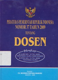 Peraturan Pemerintah Republik Indonesia Nomor 37 Tahun 2009 Tentang Dosen