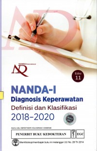 NANDA-I ; Diagnosis Keperawatan Definisi dan Klasifikasi 2018-2020 Ed. 11