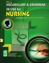 Vocabulary & Grammar In use for Nursing ; New Edition- Accompanied by Interactice Multimedia