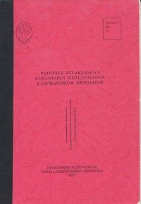 Petunjuk Pelaksanaan Pemantapan Mutu Internal Laboratorium Kesehatan