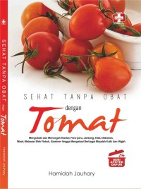 Image of Sehat tanpa Obat dengan Tomat: seri apotek dapur