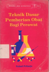 Image of Teknik Dasar Pemberian Obat Bagi Perawat