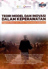 Image of Teori Model dan Inovasi dalam Keperawatan: gagasan besar guru besar keperawatan Indonesia
