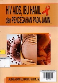 Image of HIV-AIDS, Ibu Hamil dan Pencegahan pada Janin