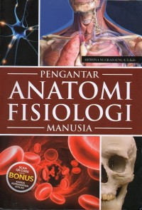 Pengantar Anatomi Fisiologi Manusia