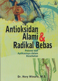 Antioksidan Alami & RAdikal Bebas; Potensi dan Aplikasinya dalam Kesehatan