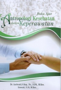 Buku Ajar Antropologi Kesehatan dalam Keperawatan