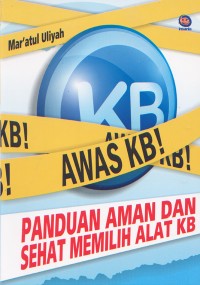 Panduan Aman dan Sehat Memilih Alat KB