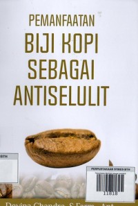 Image of Pemanfaatan Biji Kopi sebagai Antiselulit