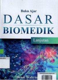 Image of Ilmu Biomedik Dasar I: anatomi fisiologi
