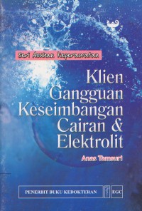 Image of Seri Asuhan Keperawatan Klien Gangguan Keseimbangan CAiran dan elektrolit