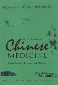 Current Review of Chinese Medicine; Quality Control of Herbs and Herbal Material Volume 2