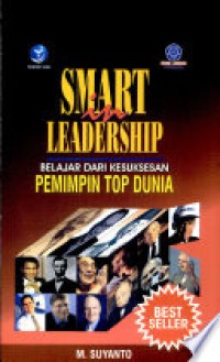 Smart in Leadership, Belajar dari Kesuksesan Pemimpin Top Dunia