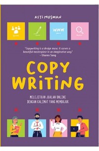 Copy Writing: Melejitkan jualan online dengan kalimat yang membujuk