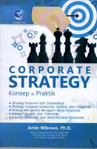 Corporate Strategy: konsep & praktik