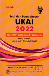 Soal dan Pembahasan UKAI 2022: UKAI CBT, try out nasional, try out internal Edisi 4