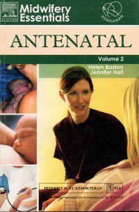 Midwifery Essentials: antenatal Volume 2