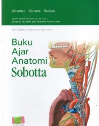 Buku Ajar Anatomi Sobotta Edisi Bahasa Indonesia dan Latin Pertama