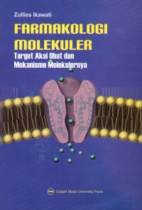 Image of Farmakologi Molekuler: target aksi obat dan mekanisme molekulernya